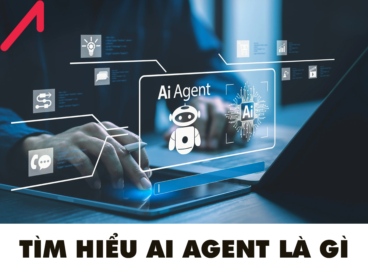 ai agent la gi